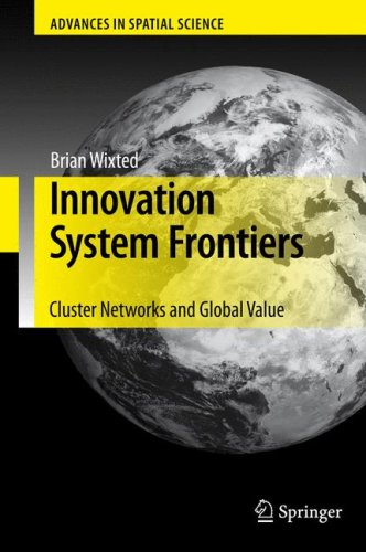 Innovation System Frontiers Cluster Networks And Global Value 1st Edition Brian Wixted Auth
