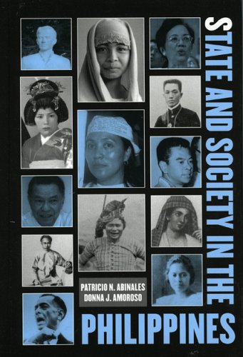 State And Society In The Philippines State And Society In East Asia Patricio N Abinales