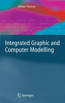 Integrated Graphic And Computer Modelling 1st Edition Adrian Thomas Barch