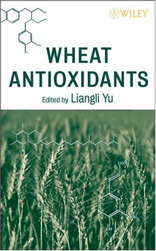 Wheat Antioxidants 1st Edition Liangli L Yu
