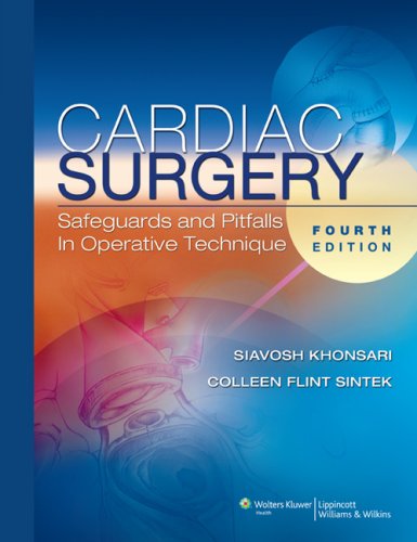 Cardiac Surgery Safeguards And Pitfalls In Operative Technique 4th Edition Fourth Siavosh Khonsari