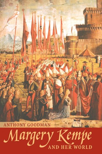 Margery Kempe And Her World A E Goodman
