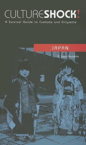 Culture Shock Japan A Survival Guide To Customs And Etiquette Culture Shock Guides P Sean Bramble