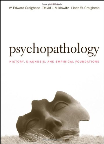 Psychopathology History Diagnosis And Empirical Foundations 1st Edition W Edward Craighead