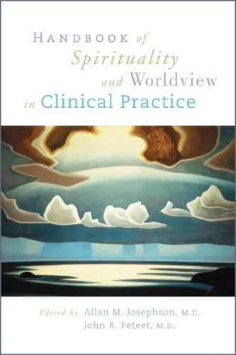 Handbook Of Spirituality And Worldview In Clinical Practice 1st Edition Allan M Josephson