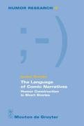 The Language Of Comic Narratives Humor Construction In Short Stories Isabel Ermida