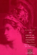 Enrico Or Byzantium Conquered A Heroic Poem The Other Voice In Early Modern Europe Lucrezia Marinella