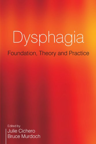 Dysphagia Foundation Theory And Practice 1st Edition Julie A Y Cichero