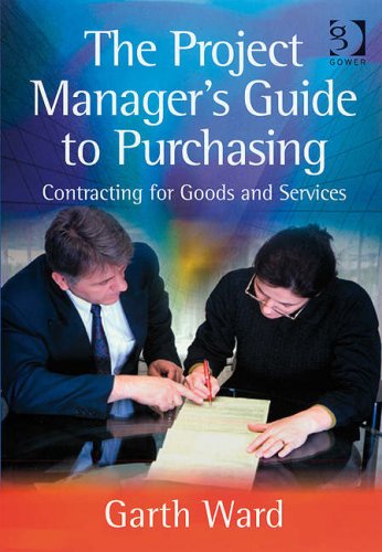 The Project Managers Guide To Purchasing Garth Ward