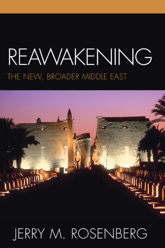 Reawakening The New Broader Middle East Jerry Rosenberg