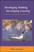Developing Thinking Developing Learning 1st Edition Debra Mcgregor