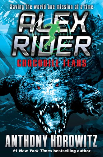 Crocodile Tears An Alex Rider Novel 1st Edition Anthony Horowitz