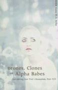 Drones Clones And Alpha Babes Retrofitting Star Treks Humanism Post9 11 Diana M A Relke
