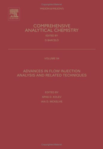 Advances In Flow Injection Analysis And Related Techniques Volume 54 Comprehensive Analytical Chemistry Comprehensive Analytical Chemistry 1st Edition Spas D Kolev