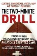 The Two Minute Drill Lessons For Rapid Organizational Improvement From Americas Greatest Game 1st Edition Clinton O Longenecker