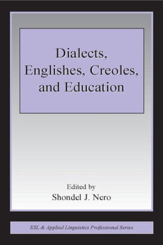Dialects Englishes Creoles And Education Esl And Applied Linguistics Professional Series Shondel J Nero