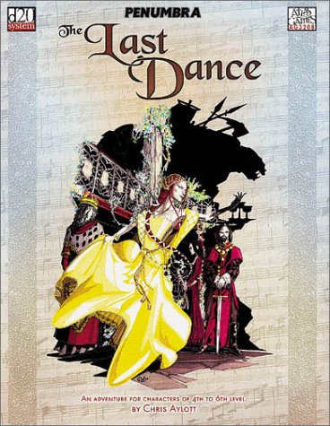 Dungeons Dragons The Last Dance Penumbra D20 Chris Aylott