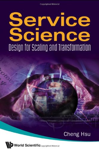 Service Science Design For Scaling And Transformation Cheng Hsu