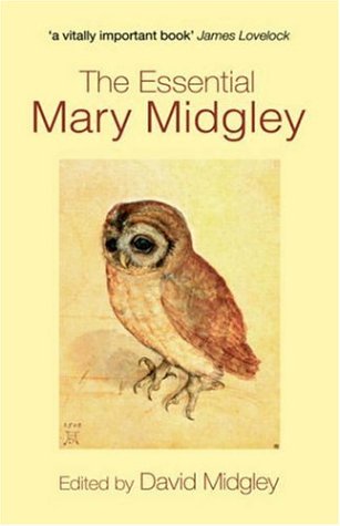 The Essential Mary Midgley 1st Ed Mary Midgley