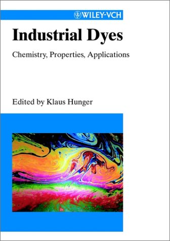 Industrial Dyes Chemistry Properties Applications 1st Edition Klaus Hunger