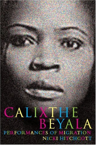 Calixthe Beyala Performances Of Migration Contemporary French Francophone Cultures 1st Edition Nicki Hitchcott