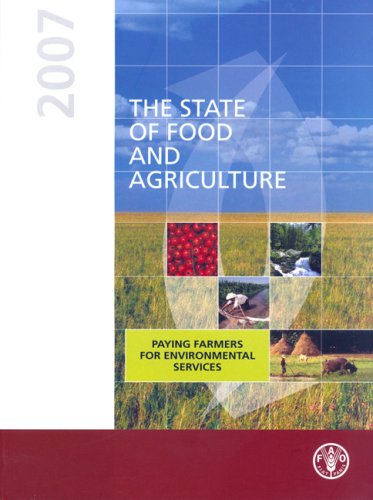 State Of Food And Agriculture 2007 The Food And Agriculture Organization