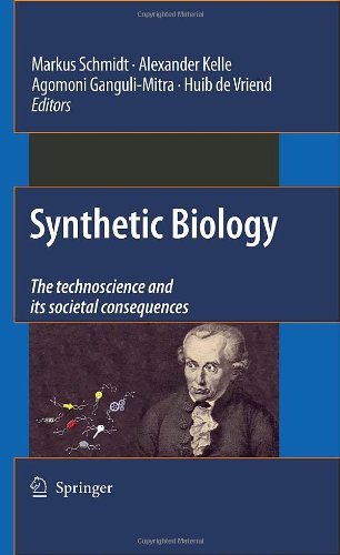 Synthetic Biology The Technoscience And Its Societal Consequences 1st Edition Markus Schmidt Auth