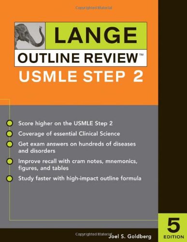 Lange Outline Review Usmle Step 2 Fifth Edition Lange Reviews Usmle 5th Edition Joel Goldberg