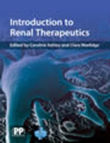 Introduction To Renal Therapeutics 1st Edition Caroline Ashley