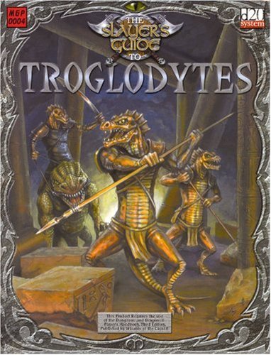 The Slayers Guide To Troglodytes D20 System Mike Major Anne Stokes