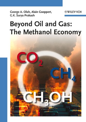 Beyond Oil And Gas The Methanol Economy 1st Edition George A Olah
