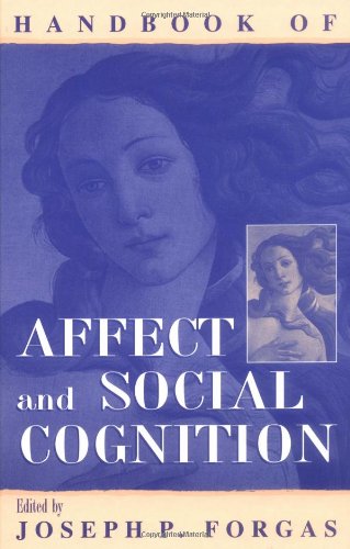 Handbook Of Affect And Social Cognition 1st Edition Joseph P Forgas