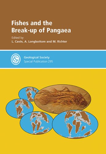 Fishes And The Breakup Of Pangea Special Publication No 295 Special Publication L Cavin