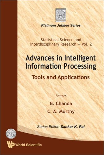 Advances In Intelligent Information Processing Tools And Applications Statistical Science And Interdisciplinary Research Vol 2 B Chanda