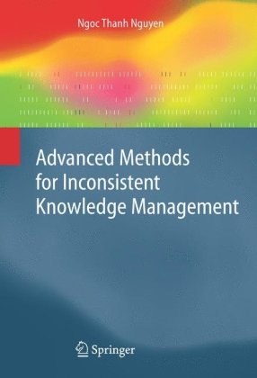 Advanced Methods For Inconsistent Knowledge Management Advanced Information And Knowledge Processing 1st Edition Ngoc Thanh Nguyen