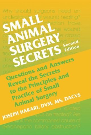 Small Animal Surgery Secrets Second Edition 2nd Edition Joseph Harari Dvm Ms Dip Acvs