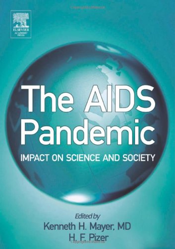 The Aids Pandemic Impact On Science And Society 1st Edition Kenneth H Mayer