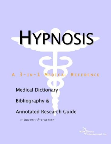 Hypnosis A Medical Dictionary Bibliography And Annotated Research Guide To Internet References Health Publica Icon Health Publications