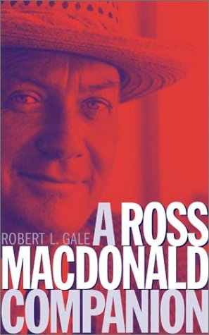 A Ross Macdonald Companion Robert L Gale