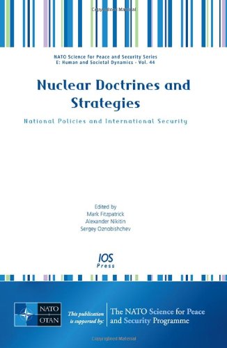 Nuclear Doctrines And Strategies Nato Sciences For Peace And Security Mark Fitzpatrick