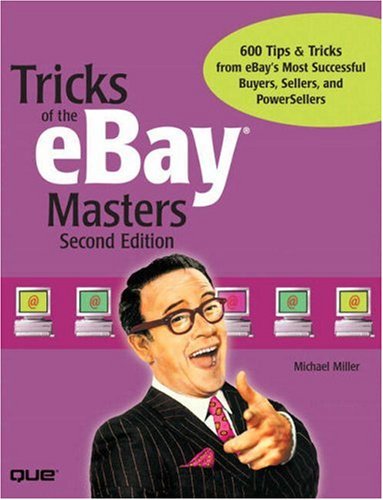 Tricks Of The Ebay Masters 2nd Edition 2nd Edition Michael Miller