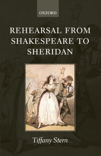 Rehearsal From Shakespeare To Sheridan Tiffany Stern