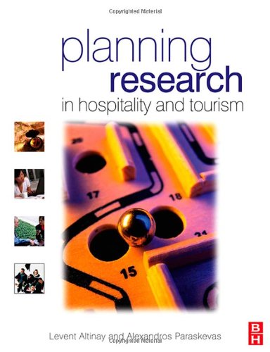 Planning Research In Hospitality Tourism Levent Altinay Alexandros Paraskevas