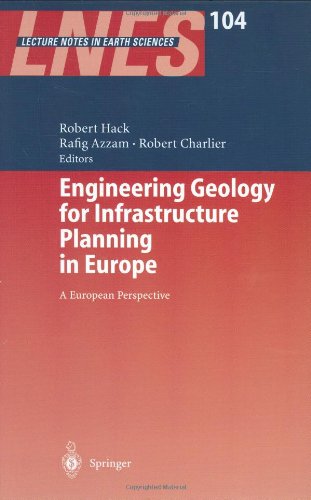 Engineering Geology And Geotechnics For Infrastructure Development In Europe Lecture Notes In Earth Sciences 1st Edition Robert Hack