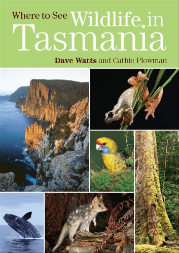 Where To See Wildlife In Tasmania Dave Watts And Cathie Plowman