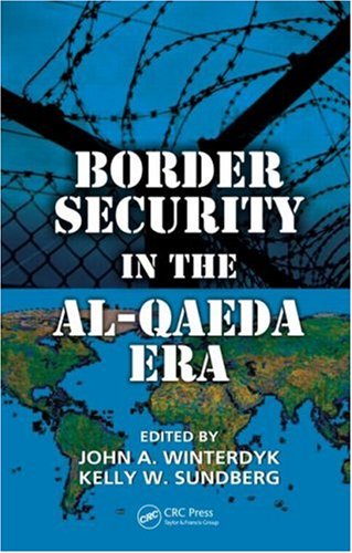 Border Security In The Alqaeda Era 1st Edition John Winterdyk