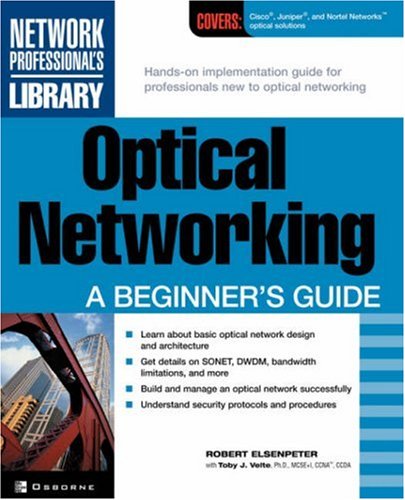 Optical Networking A Beginners Guide Robert C Elsenpeter
