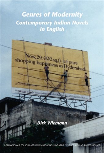 Genres Of Modernity Contemporary Indian Novels In English Dirk Wiemann
