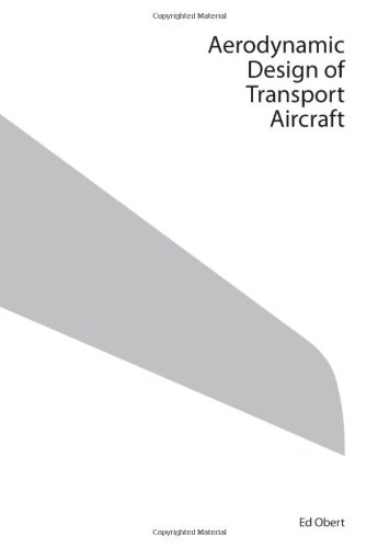 Aerodynamic Design Of Transport Aircraft E Obert