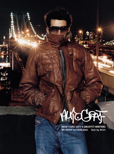 Autograf New York Citys Graffiti Writers Peter Sutherland Revs